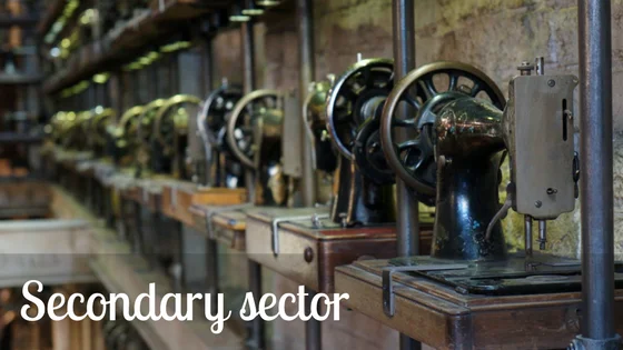 Secondary sector of the economy: definition, background, examples