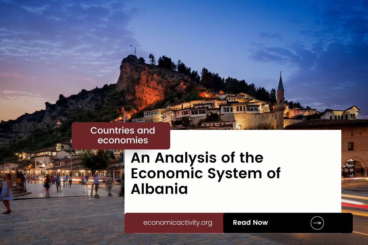 An Analysis of the Economic System of Albania