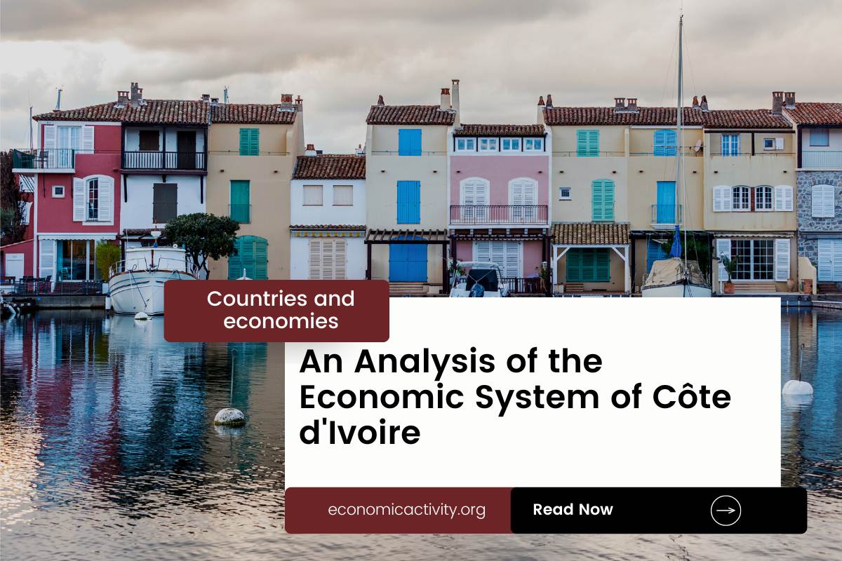 An Analysis of the Economic System of Côte d'Ivoire