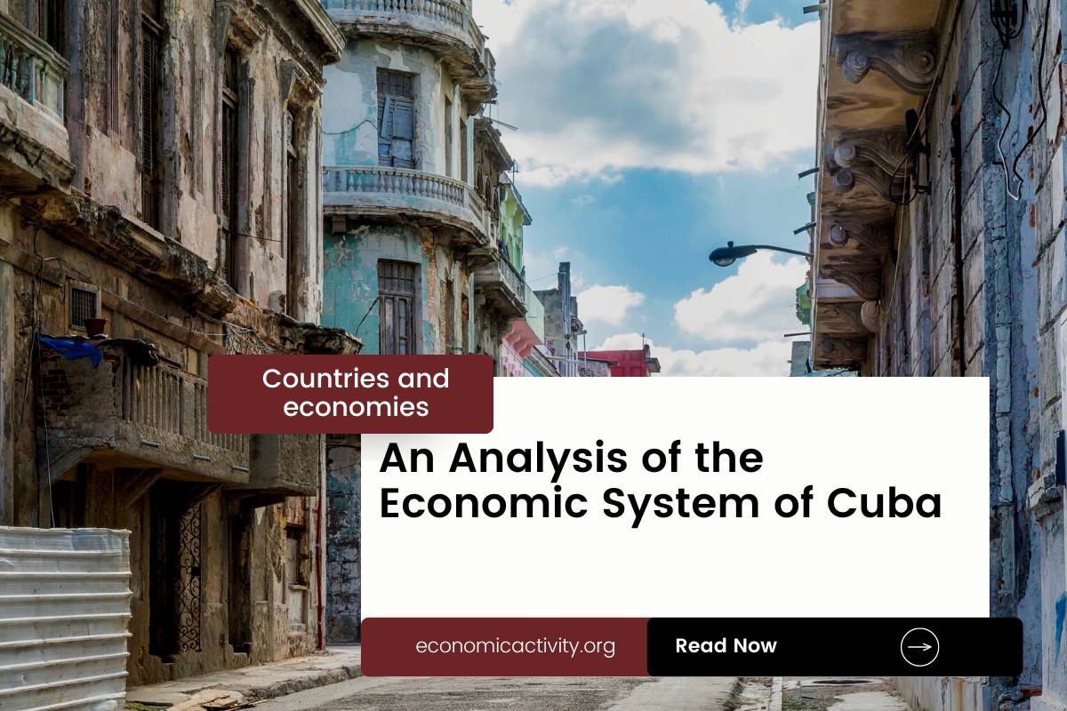 An Analysis of the Economic System of Cuba