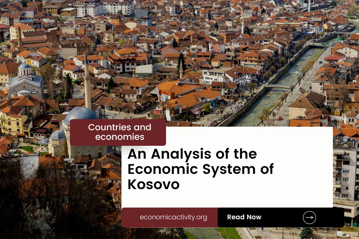 An Analysis of the Economic System of Kosovo