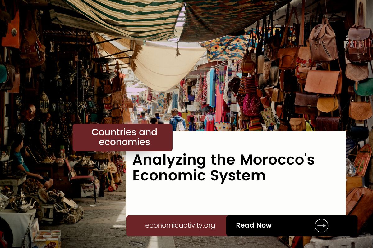 Analyzing the Moroccos Economic System