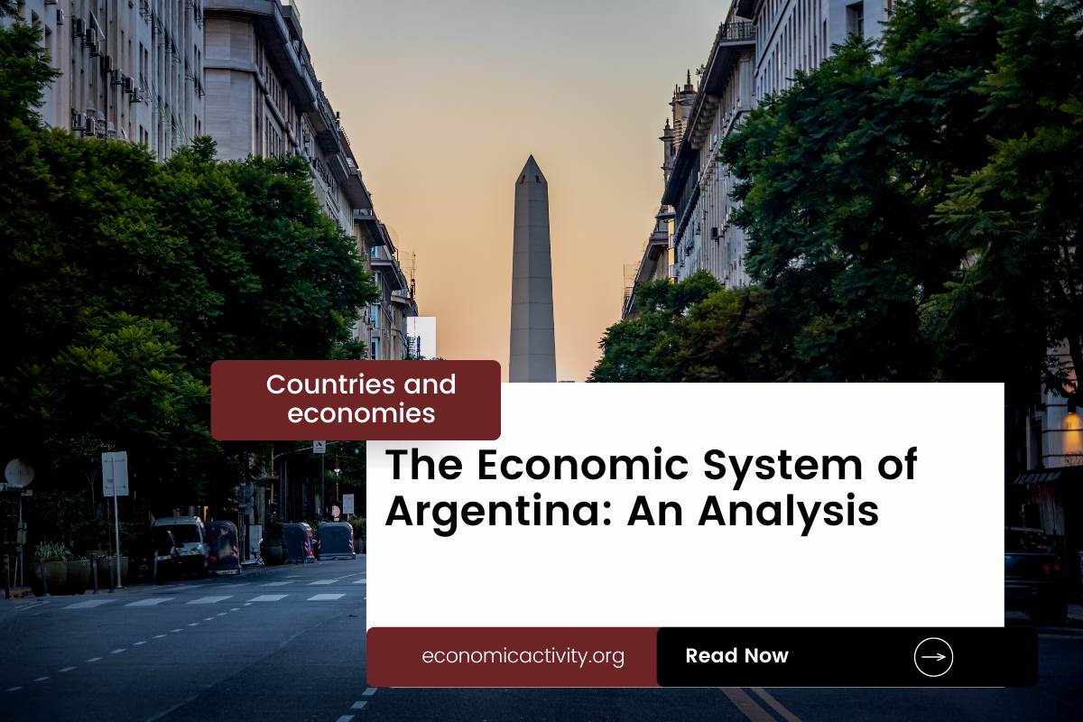 The Economic System of Argentina_ An Analysis