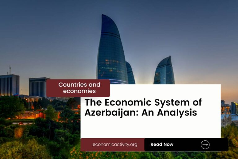 The Economic System of Azerbaijan_ An Analysis