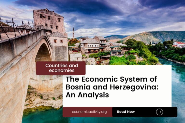 The Economic System of Bosnia and Herzegovina_ An Analysis