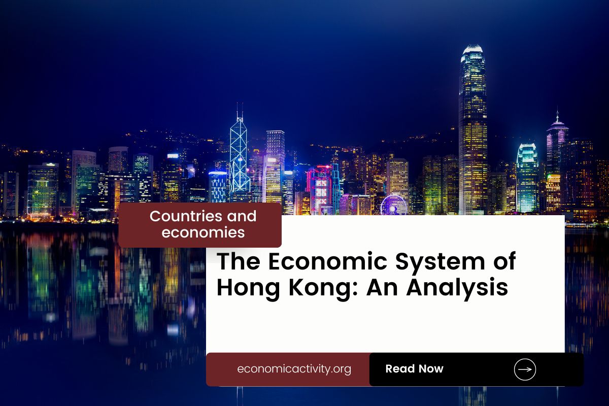 The Economic System of Hong Kong An Analysis