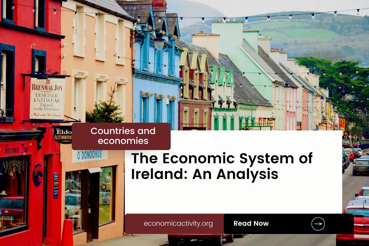 The Economic System of Ireland An Analysis
