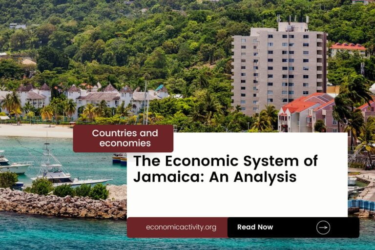 The Economic System of Jamaica: An Analysis