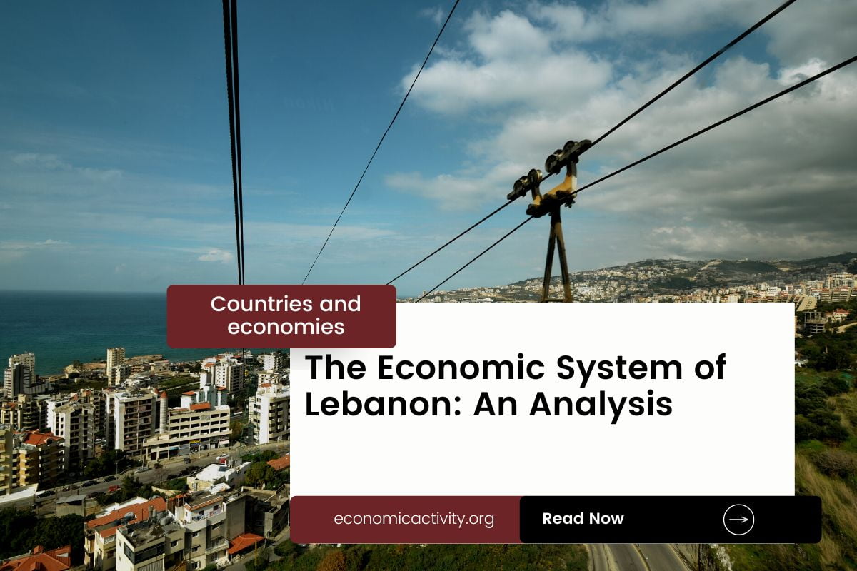 The Economic System of Lebanon An Analysis