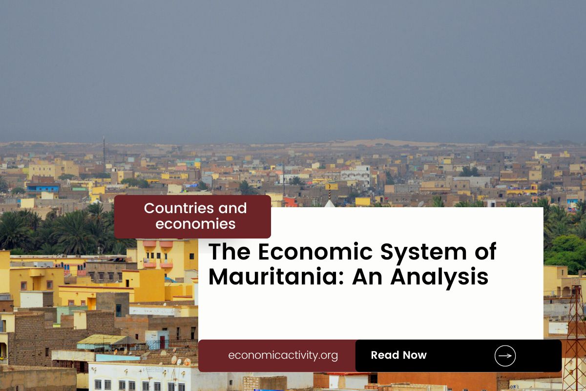 The Economic System of Mauritania An Analysis