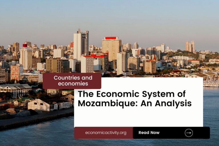 The Economic System of Mozambique: An Analysis