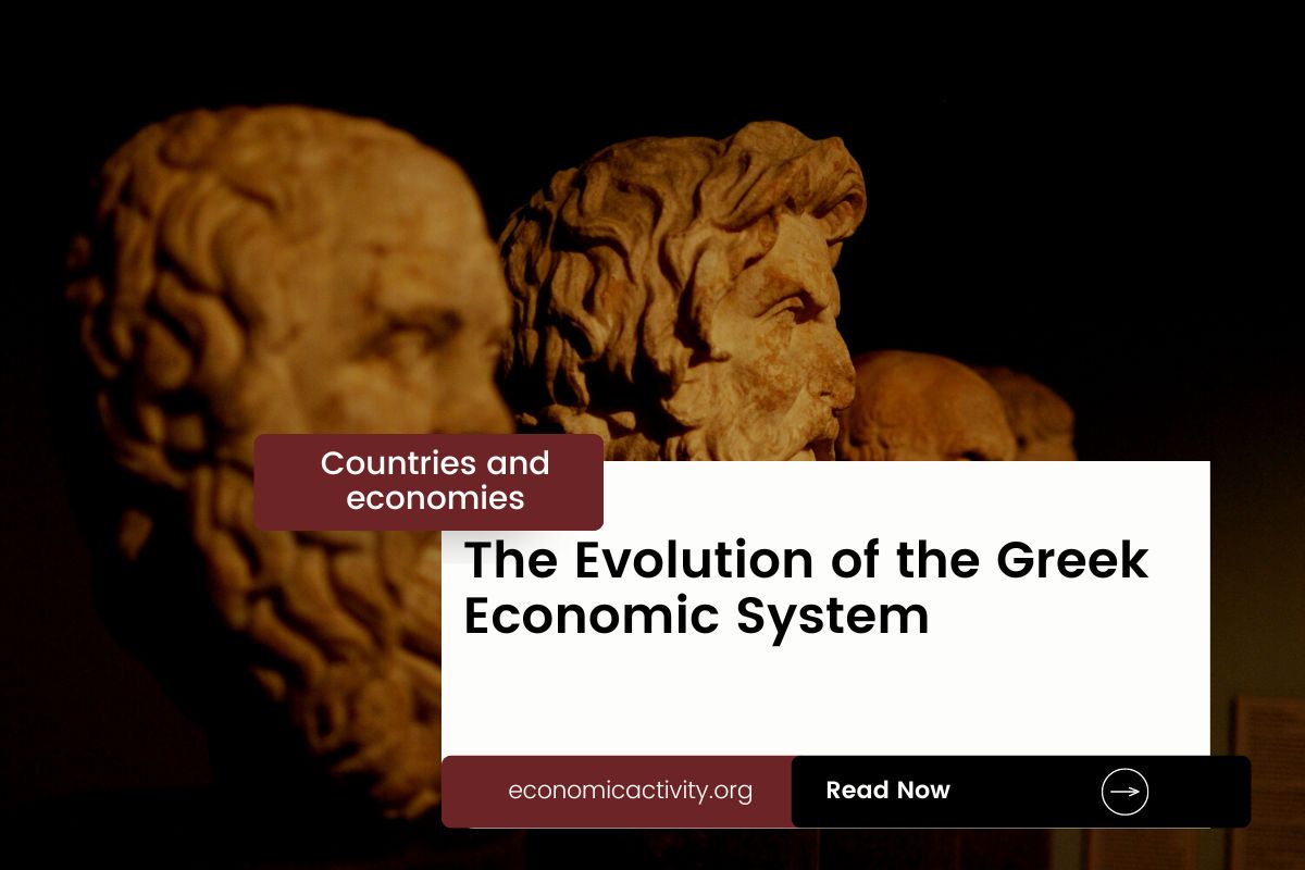 The Evolution of the Greek Economic System