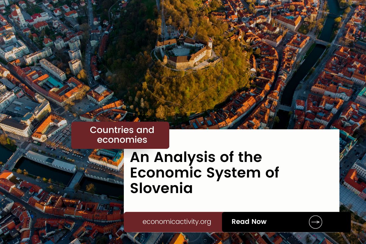 An Analysis of the Economic System of Slovenia