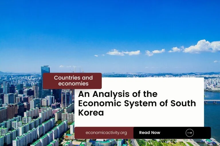 An Analysis of the Economic System of South Korea