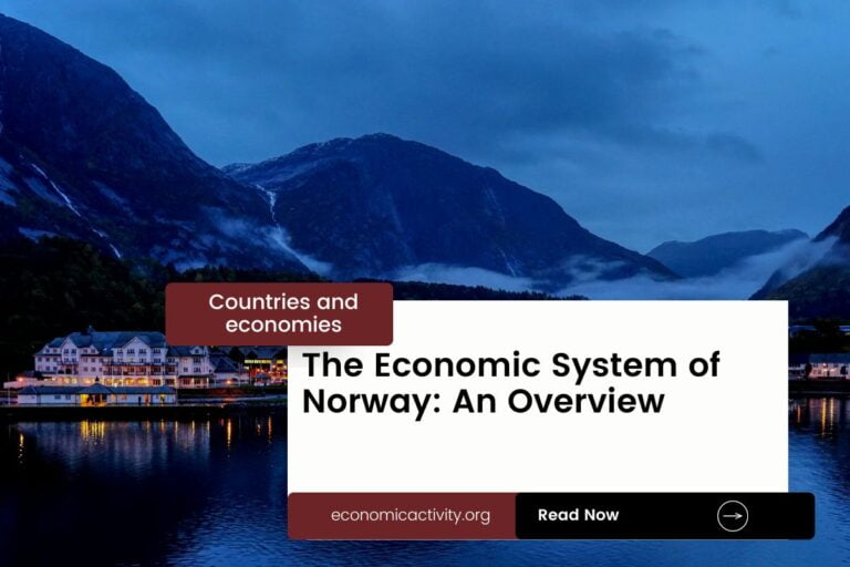 The Economic System of Norway: An Overview