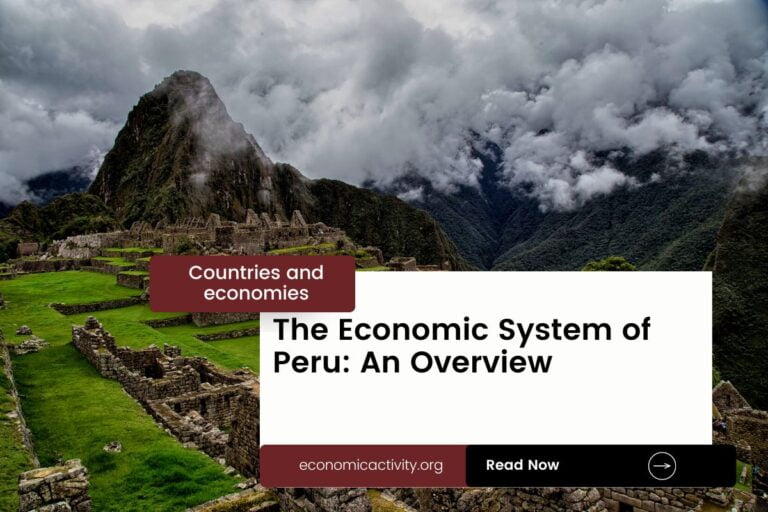 The Economic System of Peru: An Overview