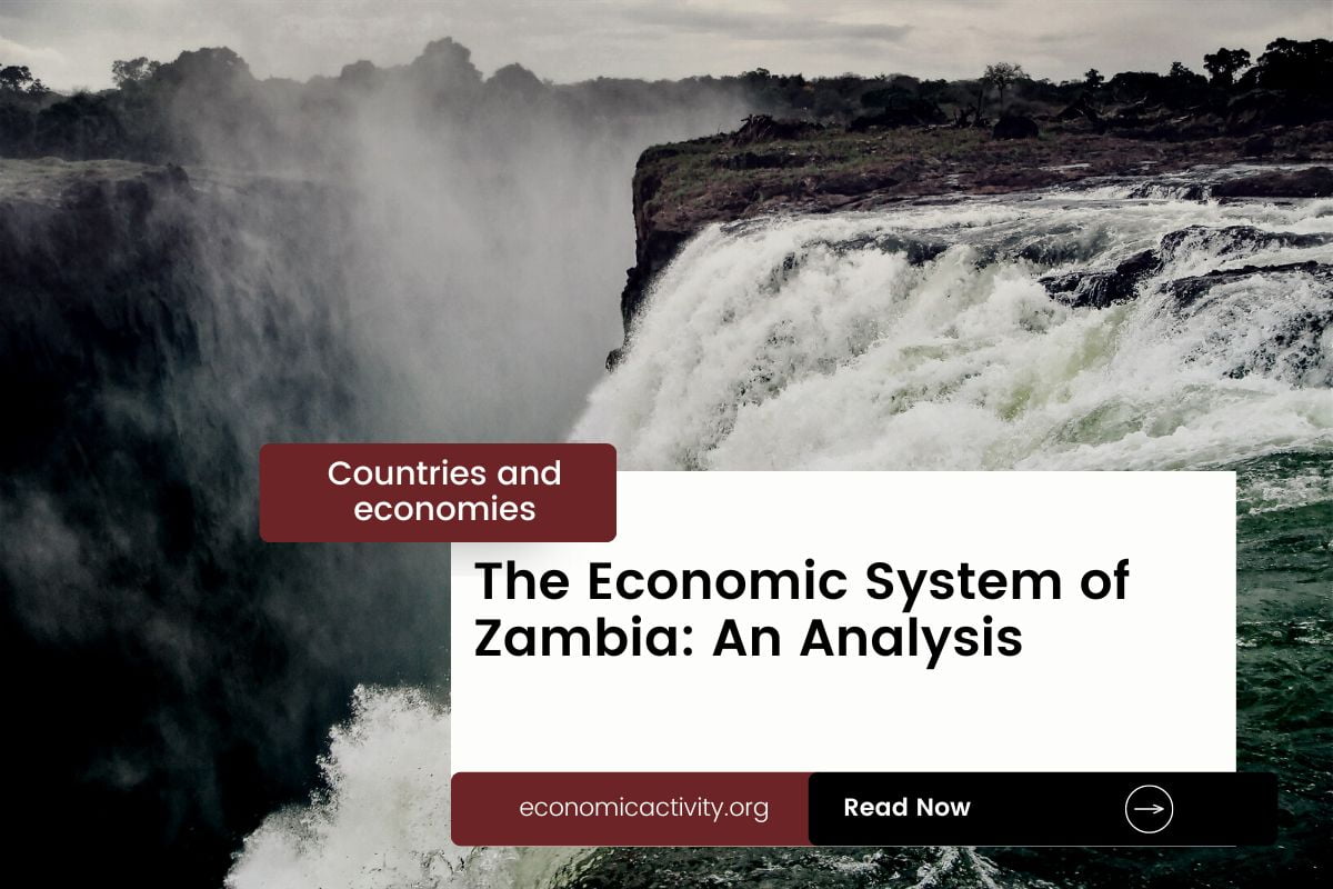 The Economic System of Zambia An Analysis