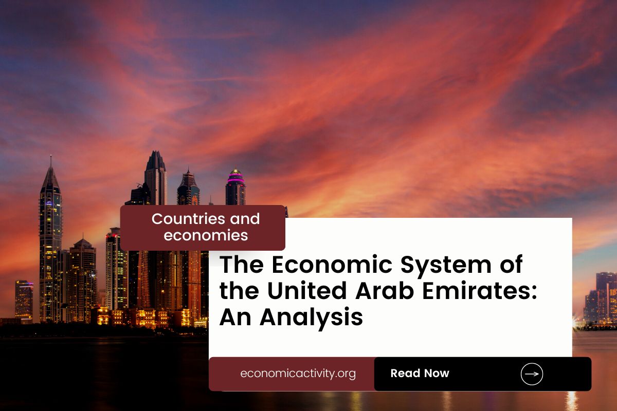 The Economic System of the United Arab Emirates An Analysis