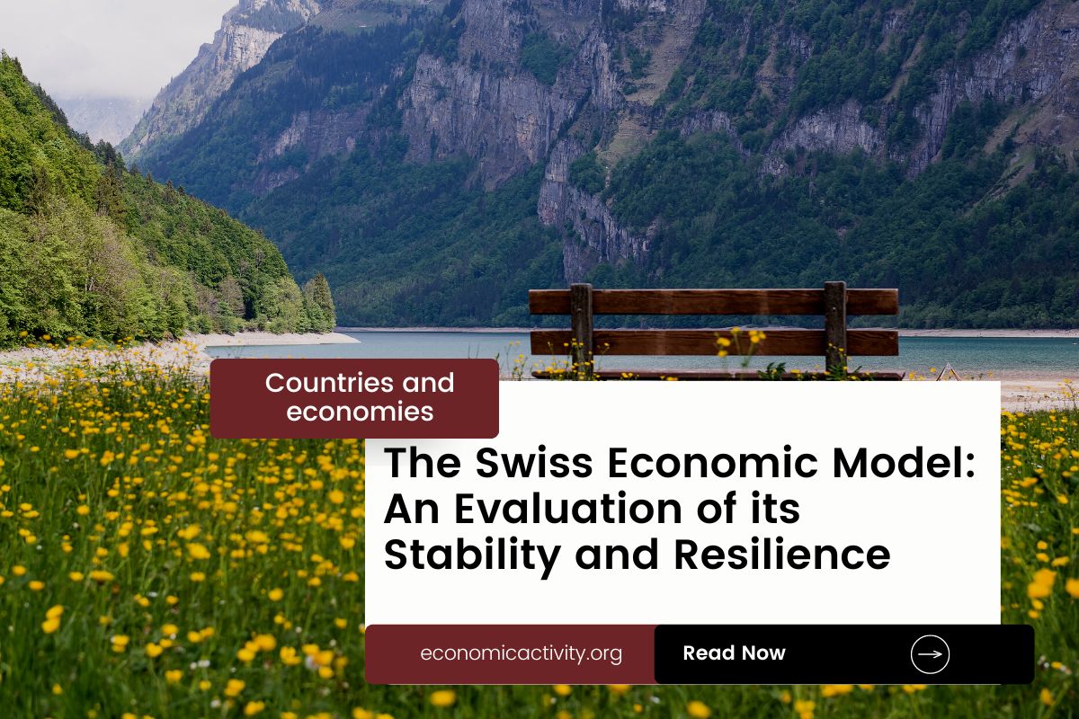 The Swiss Economic Model An Evaluation of its Stability and Resilience