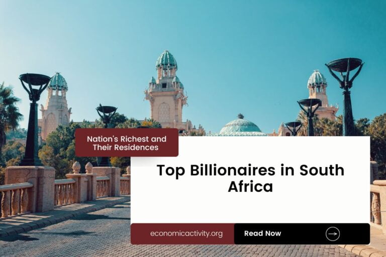 Top Billionaires in South Africa. Nation’s Richest and Their Residences